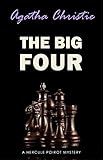 The Big Four: A Hercule Poirot Mystery (Hercule Poirot series Book 5)
