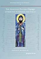 The Armenian Prayers Attributed to Ephrem the Syrian 1463202628 Book Cover