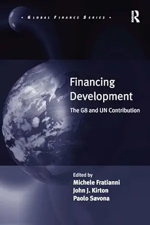 Financing Development: The G8 and UN Contribution book cover