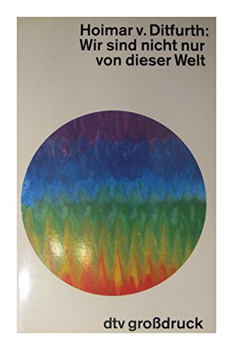  Wir sind nicht nur von dieser Welt: Naturwissenschaft, Religion und die Zukunft des Menschen