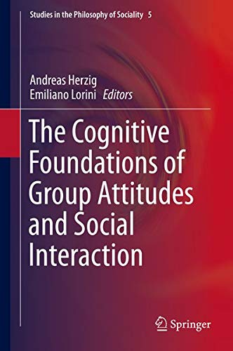Buy The Cognitive Foundations of Group Attitudes and Social Interaction — BookShops.in