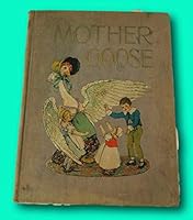 Rare MOTHER GOOSE, The Volland Edition with Frederick Richardson Illustrations, 1915 B09K4PHWBX Book Cover