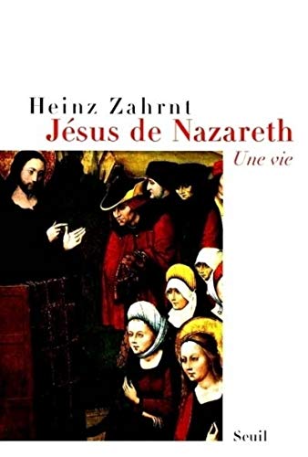 Jésus de Nazareth - une vie