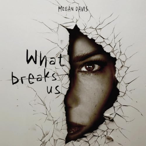 What Breaks Us by Megan Davis episode artwork