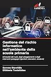 Gestione del rischio informatico nell'ambiente della scuola...