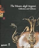The Museo degli Argenti. Collections and Collectors