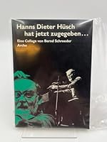 Hanns Dieter Hüsch hat jetzt zuegeben--: Eine Collage 3716020265 Book Cover