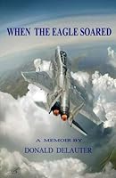 When the Eagle Soared 150317977X Book Cover