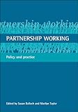 Partnership working: Policy and practice
