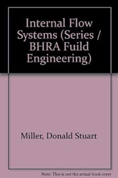 Hardcover Internal flow systems (BHRA fluid engineering series) Book