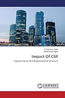 Impact Of CSR: Hygiene Factor And Organizational Structure 3659371874 Book Cover