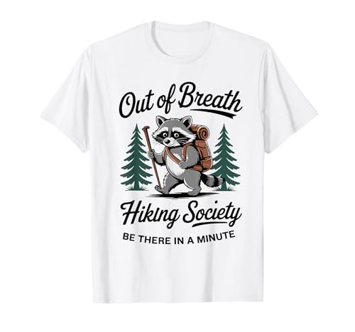 Out of Breath Hiking Society Funny Hiking T-Shirt