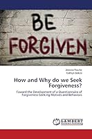 How and Why do we Seek Forgiveness? 3659345350 Book Cover