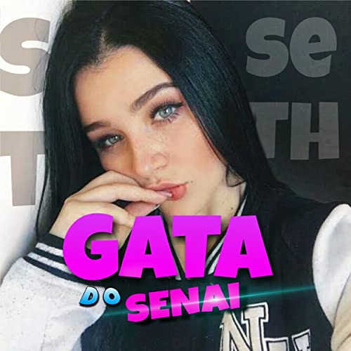  Gata do Senai [Explicit]