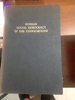 Russian social democracy in the underground: A study of the RSDRP in the Ukraine, 1907-1914 (Publications on social history ; 8) 9023211383 Book Cover