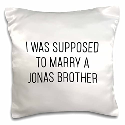 3dRose Tory Anne Collections pc-324391-1 Taie d'oreiller avec Citations « I Was Supposed to Marry a Jonas Brother » Blanc