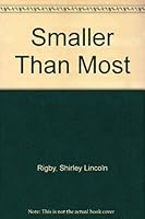 Smaller Than Most 0060250275 Book Cover