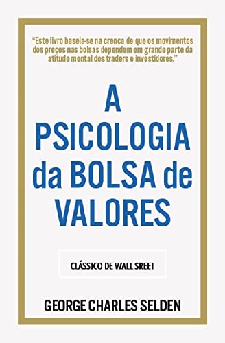 A Psicologia da Bolsa de Valores