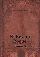 Ni Rey, ni Roque Tomo 3 5519180369 Book Cover