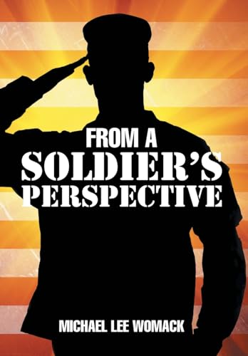 From a Soldier’s Perspective