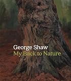 george shaw: my back to nature