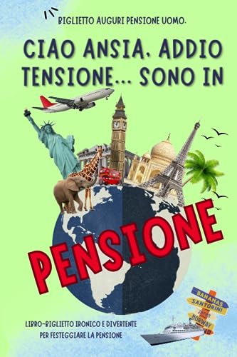 Biglietto auguri pensione uomo. Libro-biglietto ironico e divertente per festeggiare la pensione.: R