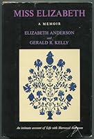 Miss Elizabeth: A Memoir B0000EED8Q Book Cover