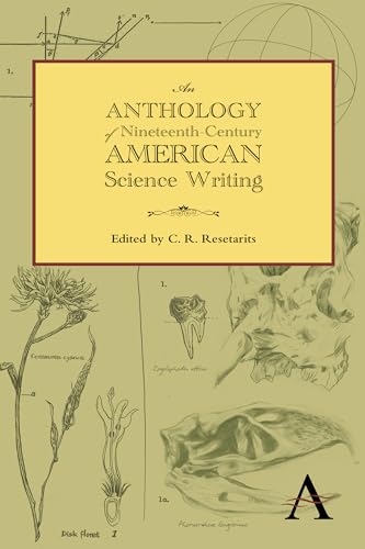 An Anthology of Nineteenth-Century American Science Writing (Anthem Nineteenth-Century Series)
