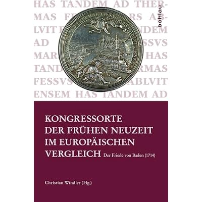 Kongressorte der Fr&uuml;hen Neuzeit im europ&auml;ischen Vergleich