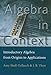Algebra in Context: Introductory Algebra from Origins to Applications