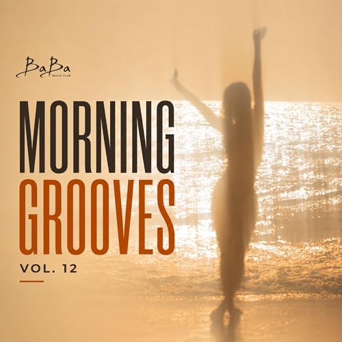 Morning Grooves V.12: Sun-Drenched Soul & Disco Dreams
