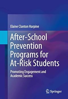Paperback After-School Prevention Programs for At-Risk Students: Promoting Engagement and Academic Success Book