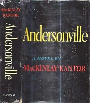 1955 CIVIL WAR ANDERSONVILLE CONFEDERATE PRISON CAMP MACKINLAY KANTOR WITH DJ