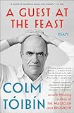A Guest at the Feast: Essays