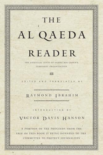 The Al Qaeda Reader: The Essential Texts of Osama Bin Laden's Terrorist Organization