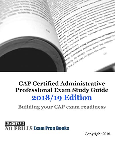 CAP Certified Administrative Professional Exam Study Guide 2018/19 Edition cover