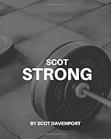 Scot Strong : 2nd Edition 1796758515 Book Cover