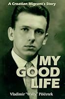 My Good Life B0F6D7WMMJ Book Cover