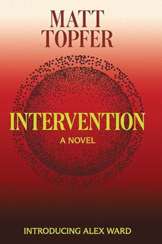 Intervention: An Alex Ward Thriller, Book 1