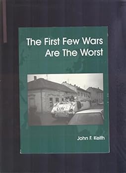 Paperback The First Few Wars are the Worst Book