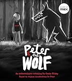 Peter and the Wolf: Wolves Come in Many Disguises