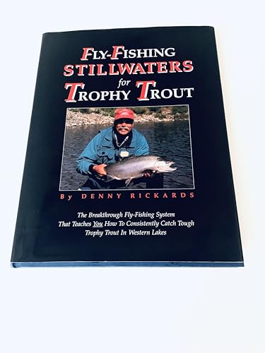 Fly-Fishing Stillwaters for Trophy Trout