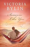 Someone Like You: A Faith-Based "Second Chance at Love" Romance Novel
