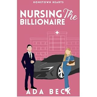 Nursing The Billionaire Audiolibro Por Ada Beck arte de portada