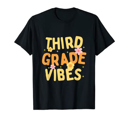 3rd Grade Vibes Back to School Third Grade Vibes Teacher T-Shirt