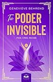 Tu Poder Invisible (Spanish Edition)
