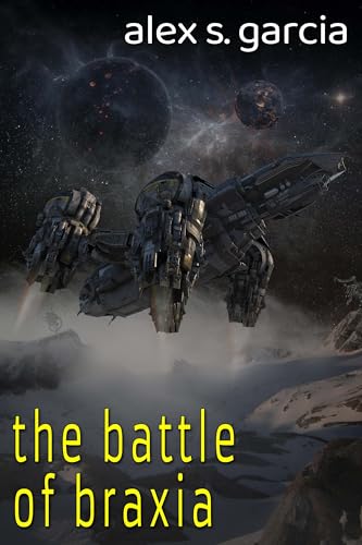 The Battle of Braxia: A Space Opera Novella