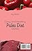 Easy and healthy Paleo Diet Dishes: Discover all the secrets of cooking clean for a better lifestyle