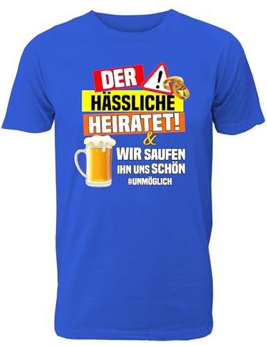 T-Shirt Junggesellenabschied Männer: Der Hässliche heiratet ! Wir Saufen ihn Uns schön für das JGA Team des Bräutigams - Herren T-Shirt