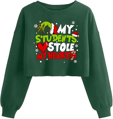 Ladicme Christmas Sweatshirts for Women Cropped My Students Stole My Heart Sweatshirt Funny Xmas Graphic Pullover Tops Green